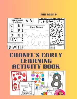 CHANELS EARLY LEARNING ACTIVITY BOOK de shamara J Mckenzie