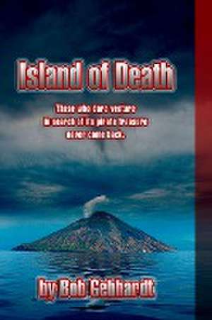 Island of Death (Large Print) de Bob Gebhardt