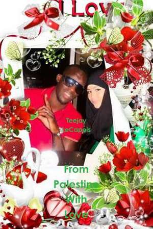 From Palestine with Love de Teejay Lecapois