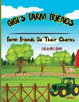 Gigi's Farm Friends de Rick Gailunas