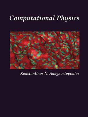 Computational Physics, Vol I de Konstantinos Anagnostopoulos