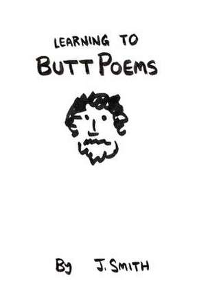 Learning to Buttpoems -- Test de J. Smith