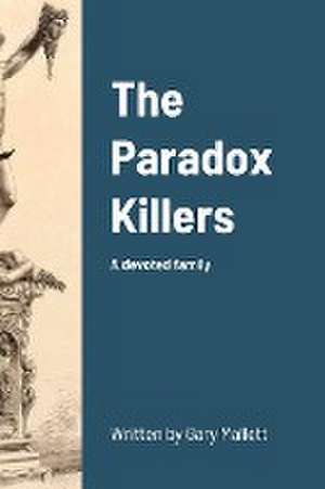 The Paradox Killers de Gary Mallett