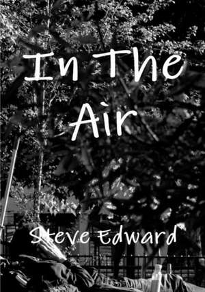 In the Air de Steve Edward