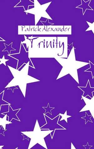 Trinity de Patrick Alexander