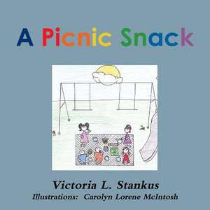 A Picnic Snack de Victoria L. Stankus