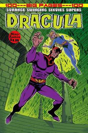 Strange Swinging Sixties Supers: Dracula de Mini Komix