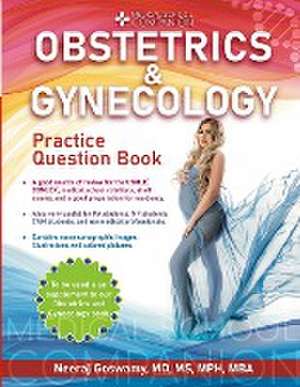 Medical School Companion Obstetrics and Gynecology Practice Question Book de Neeraj Goswamy