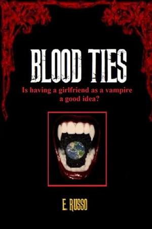 Blood Ties de Ed Russo