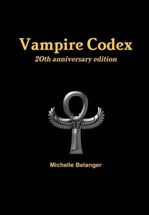 Vampire Codex de Michelle Belanger