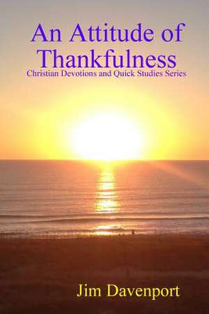 An Attitude of Thankfulness de Jim Davenport