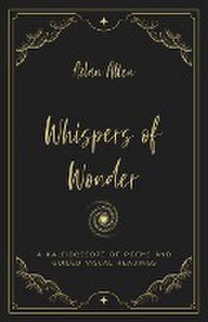 Whispers of Wonder de Azlan Allen