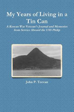 My Years of Living in a Tin Can de John P. Teevan