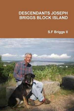 Descendants Joseph Briggs Block Island de S. F. Briggs LL