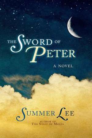 The Sword of Peter de Summer Lee