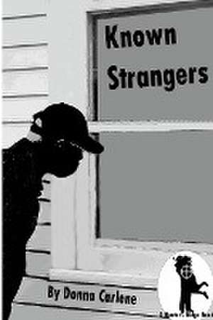 Known Strangers de Donna Carlene