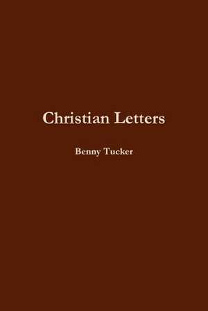 Christian Letters de Benny Tucker