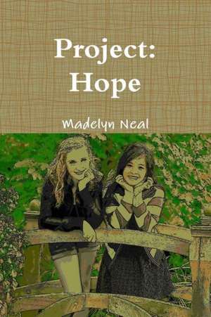 Project: Hope de Madelyn Neal