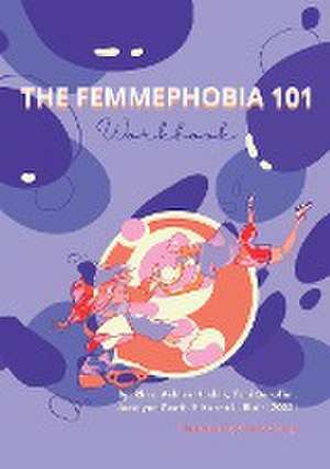 The Femmephobia 101 Workbook de Rhea Ashley Hoskin