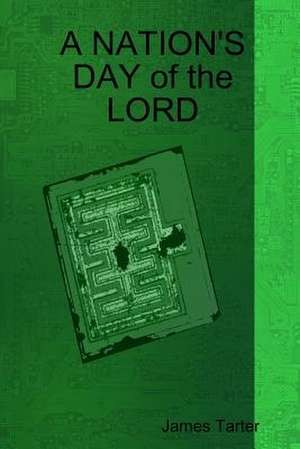 A Nation's Day of the Lord de James Tarter