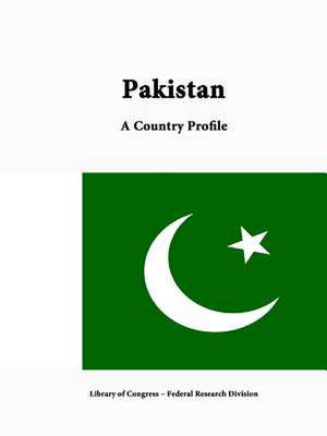 Pakistan: A Country Profile de Library of Congress