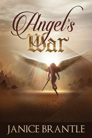 Angel's War de Janice Brantle