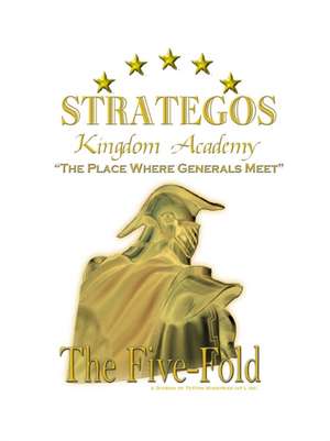 STRATEGOS The Five-Fold de Anya Miller Hall