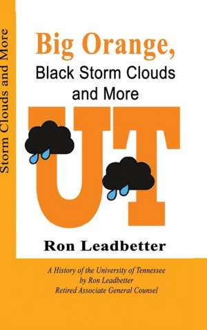 Big Orange, Black Storm Clouds and More de Ron Leadbetter