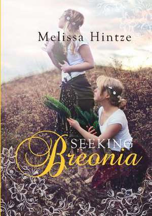 Seeking Breonia de Melissa Hintze