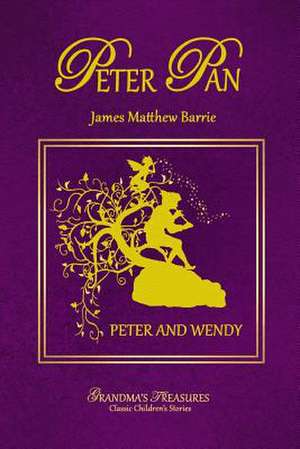 Peter Pan - Peter and Wendy de Grandma's Treasures