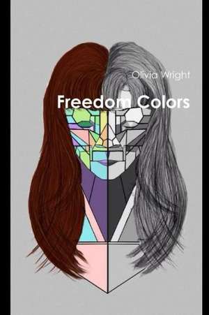 Freedom Colors de Olivia Wright