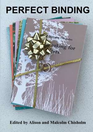 Perfect Binding de Alison & Malcolm Chisholm