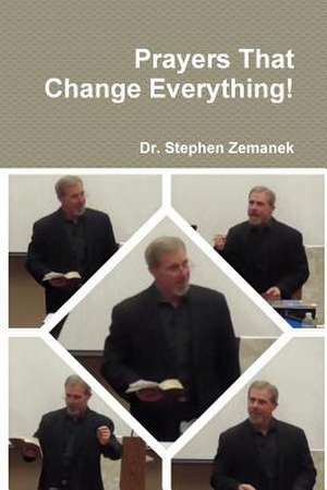 Prayers That Change Everything! de Zemanek, Dr Stephen