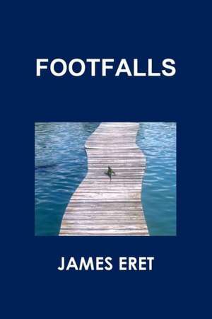 Footfalls de James Eret