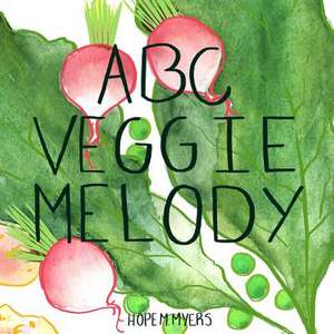 ABC Veggie Melody de Hope M. Myers