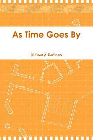 As Time Goes by de Richard Katzev