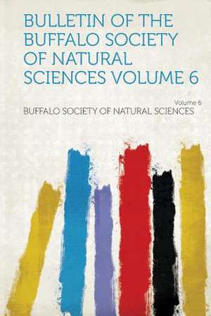 Bulletin of the Buffalo Society of Natural Sciences de Buffalo Society Of Natural Sciences