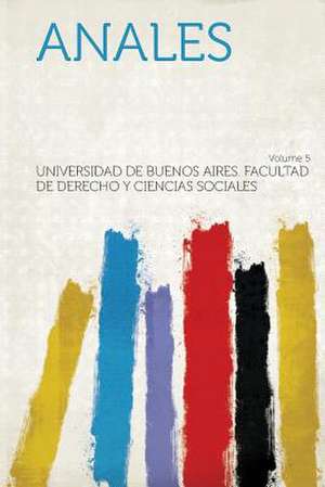 Anales Volume 5 de Universidad De Buenos Aires F. Sociales