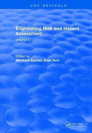Engineering Risk and Hazard Assessment: Volume II de Abraham Kandel