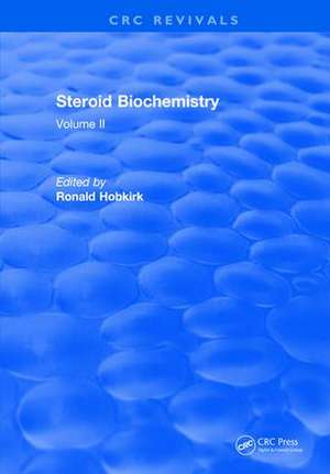 Steroid Biochemistry: Volume II de R. Hobkirk