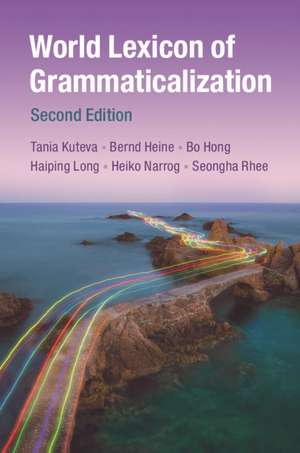 World Lexicon of Grammaticalization de Tania Kouteva