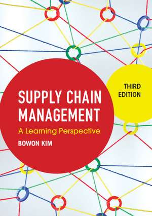 Supply Chain Management: A Learning Perspective de Bowon Kim