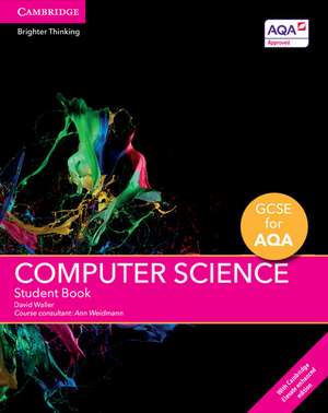 GCSE Computer Science for Aqa Student Book with Cambridge Elevate Enhanced Edition (2 Years) de David Waller