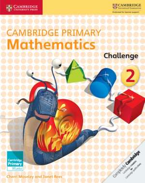 Cambridge Primary Mathematics Challenge 2 de Cherri Moseley