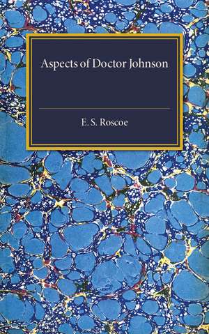 Aspects of Doctor Johnson de E. S. Roscoe