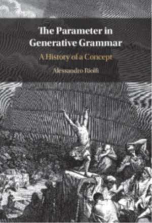 The Parameter in Generative Grammar de Alessandro Riolfi
