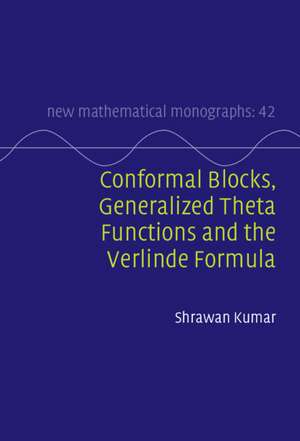 Conformal Blocks, Generalized Theta Functions and the Verlinde Formula de Shrawan Kumar