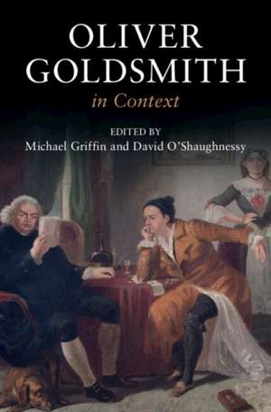 Oliver Goldsmith in Context de Michael Griffin