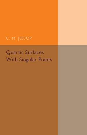 Quartic Surfaces with Singular Points de C. M. Jessop