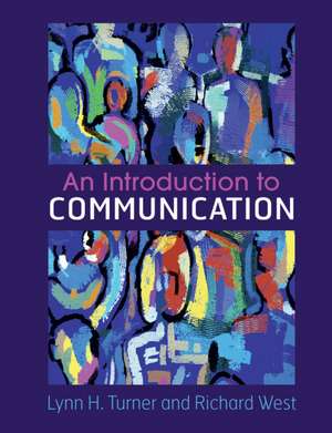 An Introduction to Communication de Lynn H. Turner